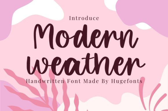 Modern Weather: A Playful Handwritten Font for Scroll-Stopping Visuals